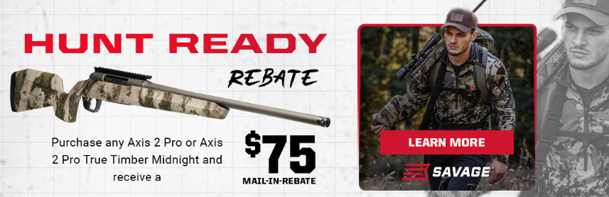 Save $75 on Your Next Savage Axis 2 Pro between August 1 and August 30, 2026, 
