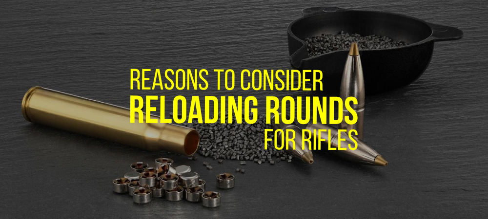 Reasons to Consider Reloadable Rounds for Rifles - GritrSports.com