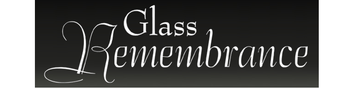 Glass Remembrance