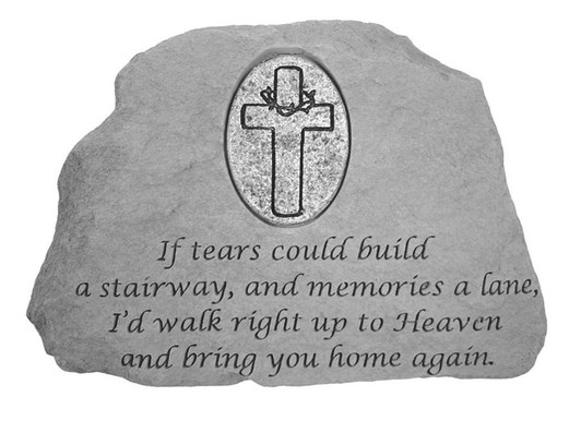 Cross Memorial - If Tears Could Build - Memorial Garden Stone