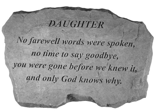 Family Memorial - Daughter - No Farewell Words - Memorial Garden Stone