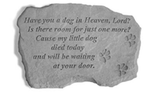 Garden Accents - Have You A Dog In Heaven - Memorial Garden Stone