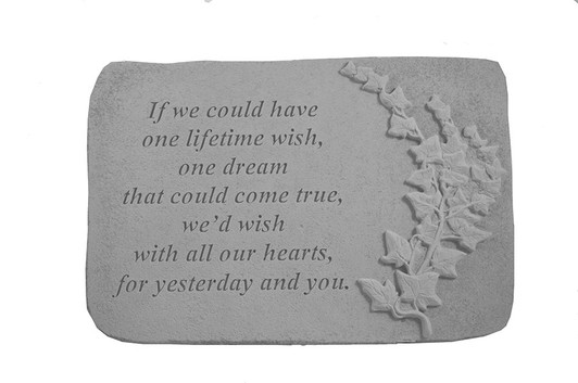 Garden Accents - If We Could Have - With Ivy - Memorial Garden Stone