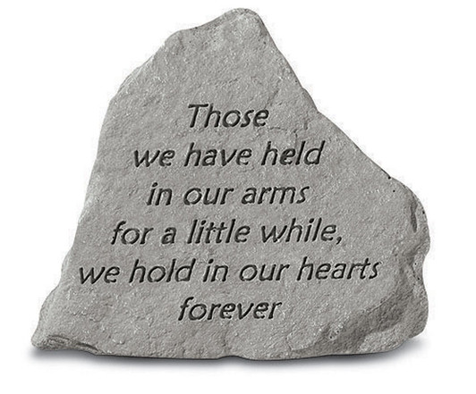 Great Thoughts - Those We Have Held - Memorial Garden Stone