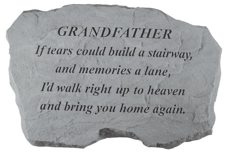 Family Memorial - Grandfather - If Tears Could Build - Memorial Garden Stone