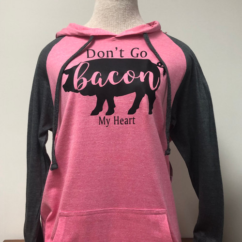 Don't Go Bacon Raglan Hoodie