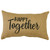 HAPPY TOGETHER SENTIMENT PILLOW 12" X 7"