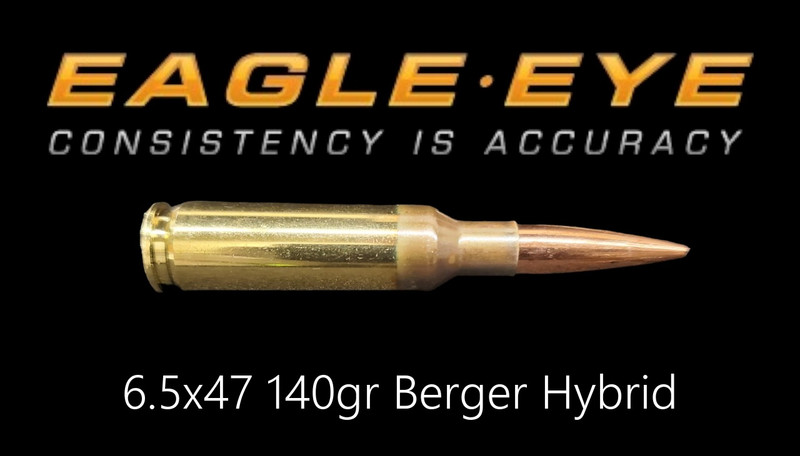 Eagle Eye 6.5x47 140gr Berger Hybrid precision match ammunition