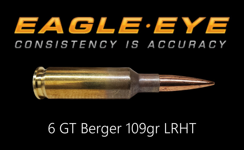 Eagle Eye 6 GT Berger 109gr LRHT precision match ammunition