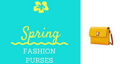 Spring! Refresh Your Purse Wardrobe