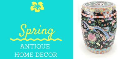 Spring! Add Antiques to Your Home
