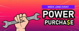 Power Purchase Week Long Event