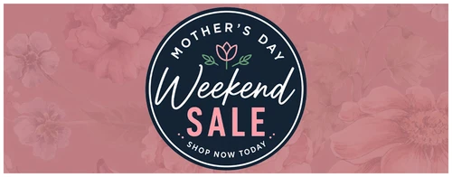 Celebrate Mother’s Day Weekend with Free Shipping + a Free Gift!