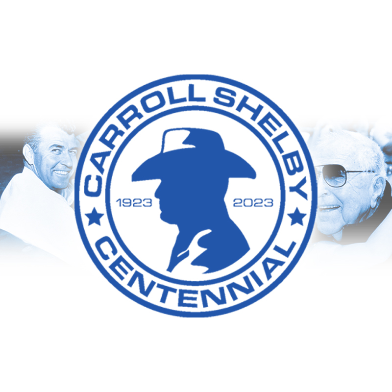 Carroll Shelby Centennial Celebration Carroll Shelby Racing