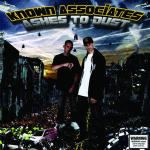KNOWN ASSOCIATES - ASHES TO DUST