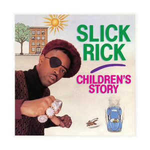 Slick Rick - CHILDREN'S STORY B/W THE MOMENT I FEARED Slick Rick - CHILDREN'S STORY B/W THE MOMENT I FEARED