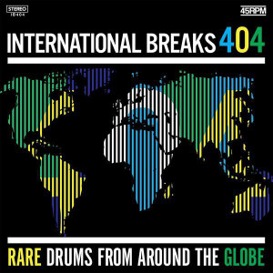 INTERNATIONAL BREAKS 404 INTERNATIONAL BREAKS 404