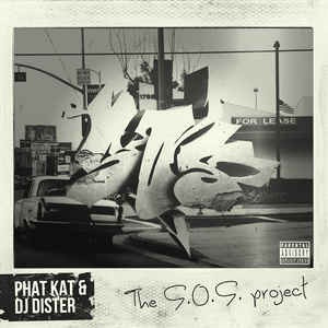 Phat Kat & DJ Dister - The S.O.S. Project Phat Kat & DJ Dister - The S.O.S. Project