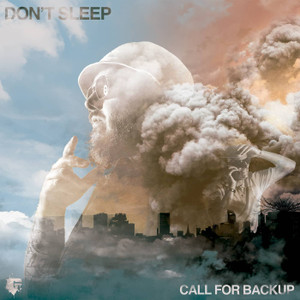 Don't Sleep - Call For Backup