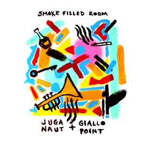 JUGA-NAUT x GIALLO POINT - SMOKE FILLED ROOM