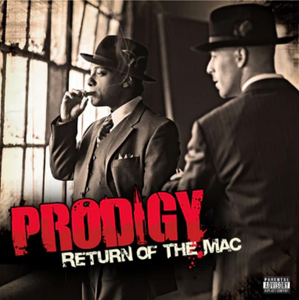 PRODIGY - RETURN OF THE MAC PRODIGY - RETURN OF THE MAC