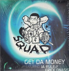 DEF SQUAD / GET DA MONEY DEF SQUAD / GET DA MONEY