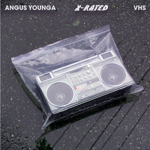 ANGUS YOUNGER x VHS - X-RATED ANGUS YOUNGER x VHS - X-RATED