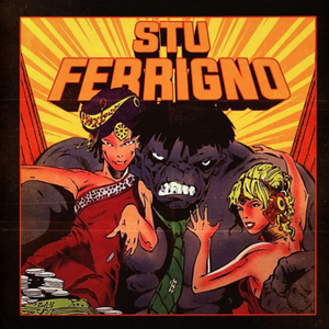 STU BANGAS - STU FERRIGNO