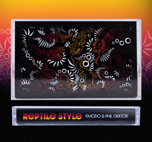 KMODO & PHIL GEKTOR - REPTILE STYLE