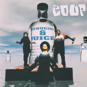 THE COUP - GENOCIDE & JUICE THE COUP - GENOCIDE & JUICE
