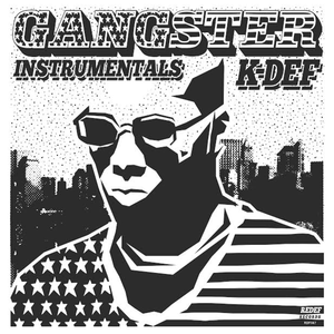 K-DEF - (AMERICAN) GANGSTER INSTRUMENTALS
