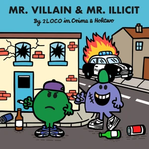 2 L.O.C.O IN CRIME & HOKTWO - MR. VILLAIN & MR ILLICIT (CD)