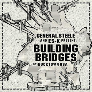 General Steele - Building Bridges General Steele - Building Bridges