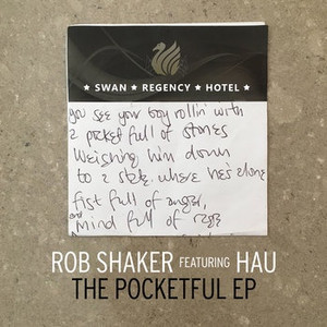 ROB SHAKER FT HAU - THE POCKETFUL EP ROB SHAKER FT HAU - THE POCKETFUL EP