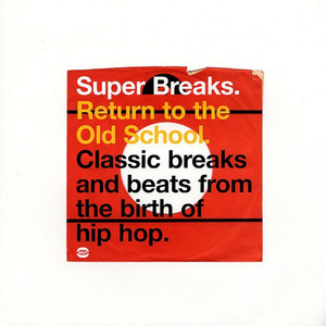 SUPER BREAKS: RETURN TO THE OLD SCHOOL SUPER BREAKS: RETURN TO THE OLD SCHOOL