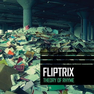 FLIPTRIX: Theory of Rhyme FLIPTRIX: Theory of Rhyme