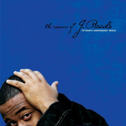 J. Rawls - The Essence Of... 15th Anniversary Redux
