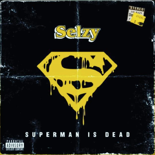 SELZY - SUPERMAN IS DEAD
