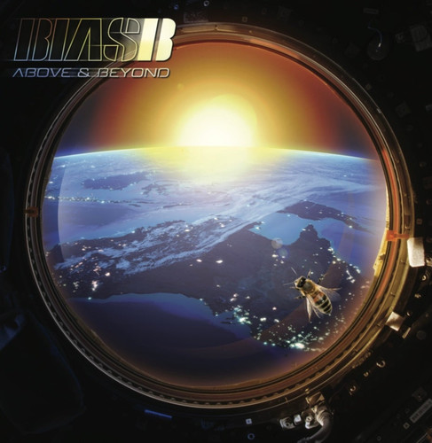 BIAS B - ABOVE & BEYOND