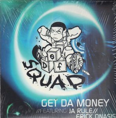 DEF SQUAD / GET DA MONEY