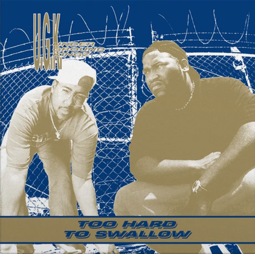 UGK - TOO HARD TO SWALLOW