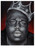 DEAN SUNDERLAND -  NOTORIOUS BIG A3 print. Edition of 10 - UNFRAMED