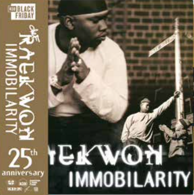RAEKWON - IMMOBILARITY: 25TH ANNIVERSARY EDITION - UNION HEIGHTS