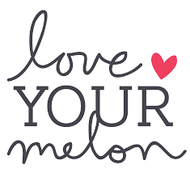 LOVE YOUR MELON