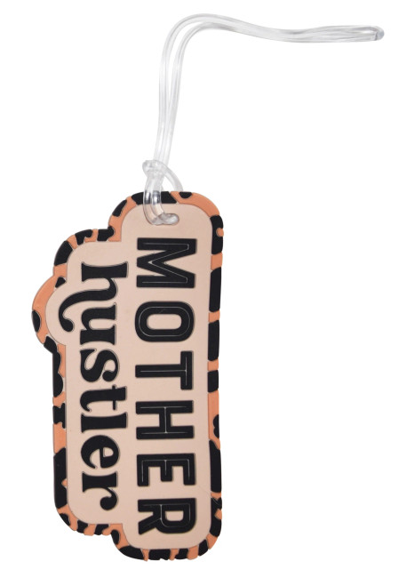 MOTHER HUSTLER LUGGAGE TAG