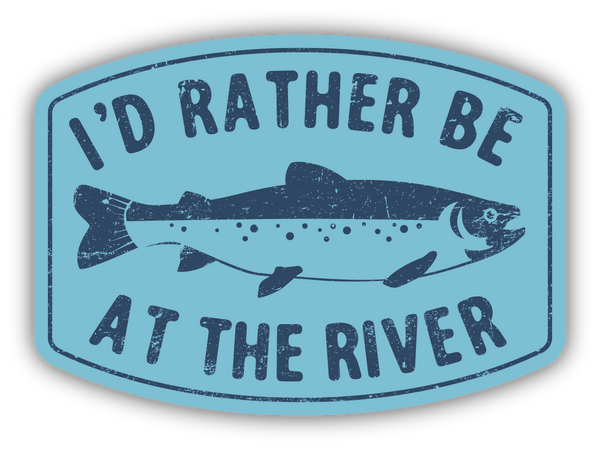 RATHER BE AT THE RIVER STICKER