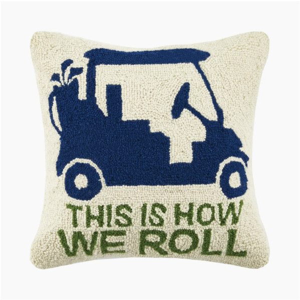 THIS IS HOW WE ROLL HOOK PILLOW