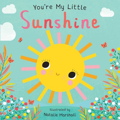 YOU'RE MY LITTLE SUNSHINE