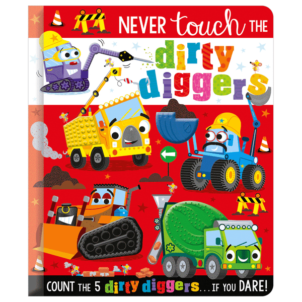 NEVER TOUCH THE DIRTY DIGGERS