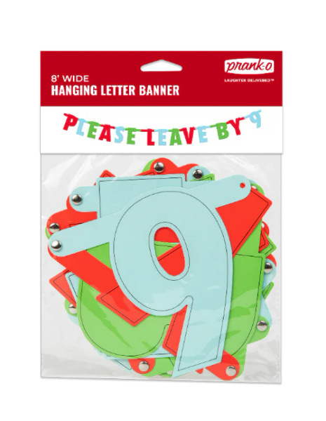 BANNER SIGN: PLEASE LEAVE BY 9